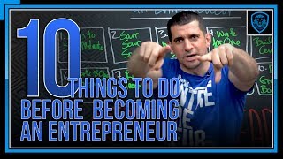 10 Things To Do Before Becoming An Entrepreneur [upl. by Ellenahc365]