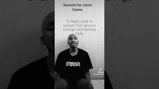 Loyiso Seasons cover by Psongs [upl. by Nyltak]