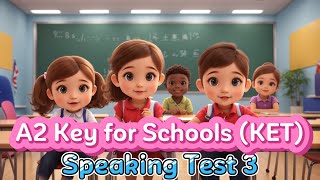 A2 KET Key for Schools Speaking Test 3 Cambridge English [upl. by Maryellen]