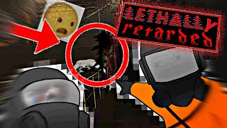 Lethally Retarded [upl. by Eidod]