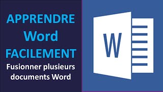 Microsoft Word  Fusionner plusieurs documents Word en un seul [upl. by Ecydnac]