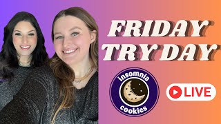 🚨 FRIDAY TRY DAY BIG NEWS AND INSOMNIA COOKIE REVIEW 🚨 [upl. by Latrice55]