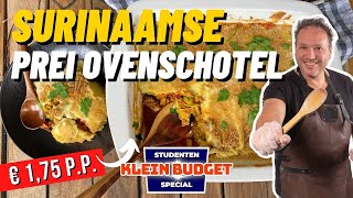 Surinaamse prei ovenschotel Lekker eten voor € 175 pp [upl. by Lowenstein]