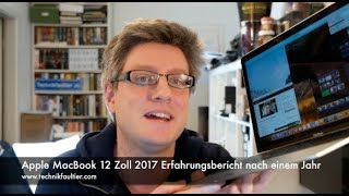 Apple MacBook 12 Zoll 2017 Erfahrungsbericht nach einem Jahr [upl. by Intirb]