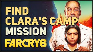 Find Claras Camp Far Cry 6 [upl. by Kaycee]