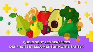 Les bénéfices des fruits et légumes sur la santé [upl. by Anaeli]