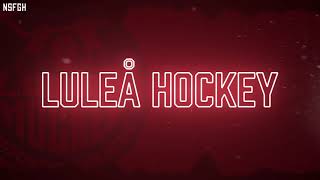 Luleå Hockey IntroEntrance Song 202021 [upl. by Ennayelsel250]