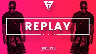 Iyaz  quotReplayquot Remix  RnBass 2017  FlipTunesMusic™ [upl. by Leinahtan295]