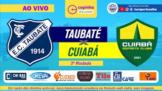 AO VIVO  Taubaté x Cuiabá  Copinha 2024 3ª Rodada [upl. by Miranda]