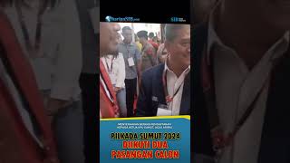 PILKADA SUMUT 2024 DIIKUTI DUA PASANGAN CALON cagub pilkada2024 bobbynasution edyrahmayadi [upl. by Esinev634]