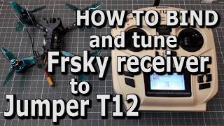 How to bind Frsky RX to Jumper T12 [upl. by Aurora]