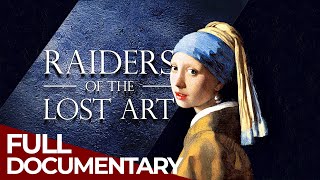 Raiders of the Lost Art  Episode 5  Vanishing Vermeers  Free Documentary History [upl. by Annais]