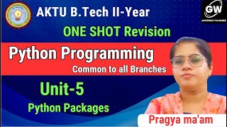 UNIT5 I ONE SHOT I Python packages I PYTHON PROGRAMMING I AKTU I PRAGYA MAAM [upl. by Laurentia]