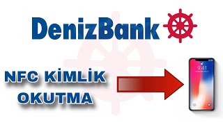 Denizbank Nfc Kimlik Okutma Nasıl Yapılır Kimlik Taratma İşlemi [upl. by Gerri424]