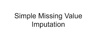 Missing Value Imputation  Part 1  Simple Imputation [upl. by Aserehtairam]