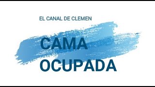 Cama ocupada [upl. by Noet]