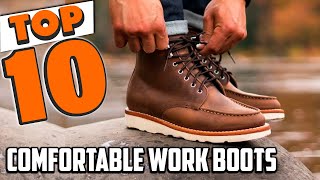 Most Comfortable Work Boot In 2024  Top 10 Comfortable Work Boots Review [upl. by Devona267]