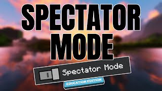 How To Get Spectator Mode  Minecraft Education Edition [upl. by Riess]