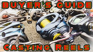 BUYERS GUIDE BEST CASTING REELS Budget To Enthusiast [upl. by Jarv911]