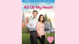 💗 All of My Heart HD  Full Hallmark Movie No Ads  Lacy Chabert  Brennan Elliott  Edward Asner [upl. by Ennirak]