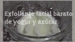 Exfoliante barato para la cara con yogur y azúcar [upl. by Leunad751]