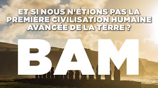 BAM BÂTISSEURS DE LANCIEN MONDE  Documentaire Histoire Civilisations 4K FILM ENTIER [upl. by Hilda]