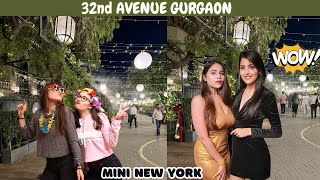 32nd Avenue Gurgaon  Best Place to Visit in Gurgaon  Gurgaon Nightlife [upl. by Sileray]