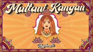 Rhythmsta  Multani Kangan Bangla Remix  Official Visualizer  Trending Song 2022 [upl. by Bilbe325]