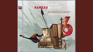 Rameau 6 Concerts transcrits en sextuor  2e Concert  3 Lagaçante [upl. by Enneyehs]