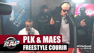 PLK amp Maes  Freestyle quotCourirquot PlanèteRap [upl. by Nallid]