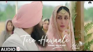 Tere hawaale fullsong 🥰Laal Singh chaddha AamirkareenaArijiteshilpapritemAmitabhAdvait🥰 [upl. by Ateerys]