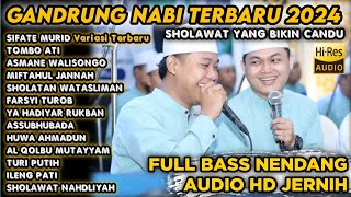 GANDRUNG NABI FULL ALBUM TERBARU 2024  FULL ALBUM HADROH GANDRUNG NABI TERBARU 2024 BASS GLERR [upl. by Aljan994]