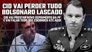 BOLSONARO LASCADO CID VAI REVELAR TUDO QUE ESCONDEU EM NOVO DEPOIMENTO À PF [upl. by Valente]