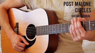 Post Malone  Circles EASY Guitar Tutorial With Chords  Lyrics [upl. by Ernald]