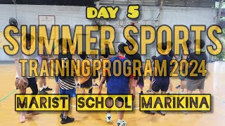 SUMMER SPORTS TRAINING PROGRAM 2024 DAY 5  Marist School Marikina [upl. by Svoboda]