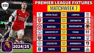 EPL FIXTURES TODAY  MATCHWEEK 7  PREMIER LEAGUE FIXTURES 202425  EPL FIXTURES 202425 [upl. by Ijies]