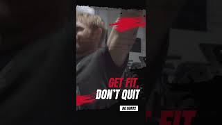 Dont quit  get fit [upl. by Kort]