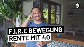 Mit 40 in Rente FIRE Bewegung und wie es funktioniert 🏡😱 [upl. by Bortman]