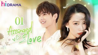 【Multisub】EP01 Arranged Love  Young CEO Falls in Love with His Reunited Childhood Sweetheart [upl. by Babb]