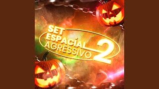 Set Espacial Agressivo II [upl. by Ahaelam]