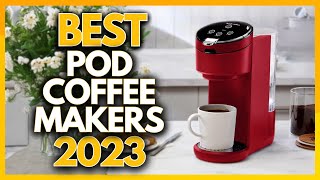 5 Best Pod Coffee Makers In 2023 [upl. by Manson802]