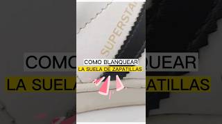 🌟 Como BLANQUEAR LA SUELA DE LOS TENIS  BLANQUEAR SUELA ZAPATILLAS AMARILLAS shorts limpiaconmigo [upl. by Takara]