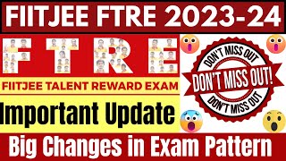 FIITJEE FTRE Exam Pattern Changed 😲🤯😱 Important Update About FIITJEE FTRE Exam Pattern [upl. by Otha]