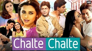 Chalte Chalte Full Movie in Hindi 2003  Shahrukh Khan  Rani Mukerji  Satish S  Review amp facts [upl. by Rogerio]