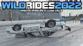 WILD RIDES 2022  Drag Racing Wrecks Wheelies amp Close Calls Compilation [upl. by Lewie717]