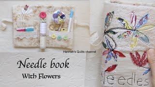 Needlebook with Flowers Sewing TutorialDetailed Instruction for beginner sewer [upl. by Yelruc]