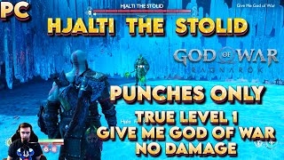 True Level 1 Punches Only HJALTI THE STOLID Berserker GMGOW No Damage God Of War Ragnarok PC [upl. by Yc]