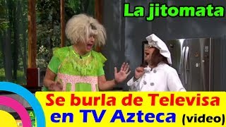 La Jitomata SE BURLA DE TELEVISA en VENTANEANDO de TV Azteca VIDEO [upl. by Deelaw]