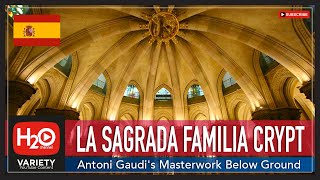 LA SAGRADA FAMILIA CRYPT  ANTONI GAUDIS TOMB  CRYPT EXPLORATION  H2O Channel [upl. by Revolc847]