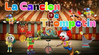 La Canción De Trompetin  Trompetin el Payaso Saltarín ♫ Juegos amp Canciones Infantiles ♫ [upl. by Iatnohs]